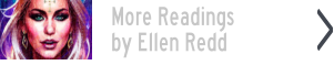 More Readings by Ellen Redd